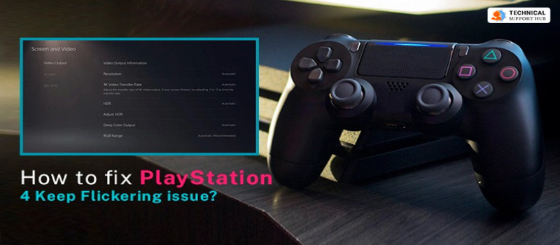 How to fix PlayStation 4 Keep Flickering issue