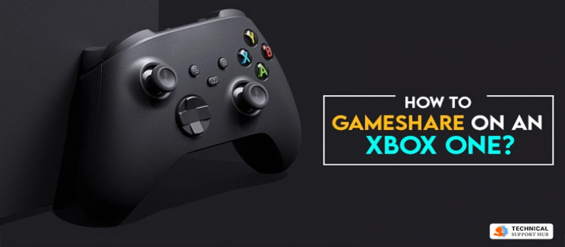 How to Gameshare on an Xbox One