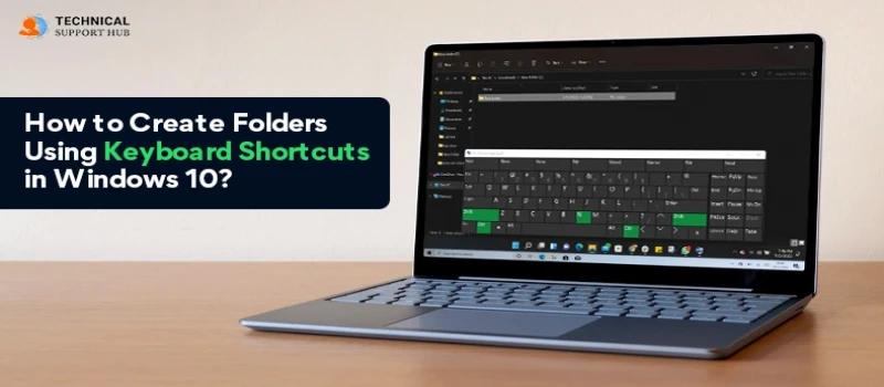 How to Create Folders Using Keyboard Shortcuts in Windows 10
