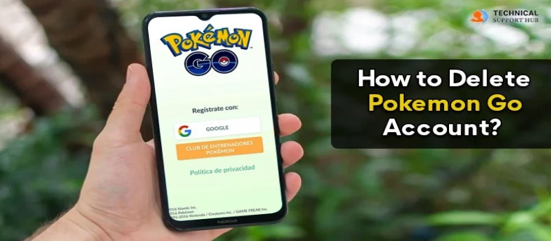 How to Delete Pokemon Go account