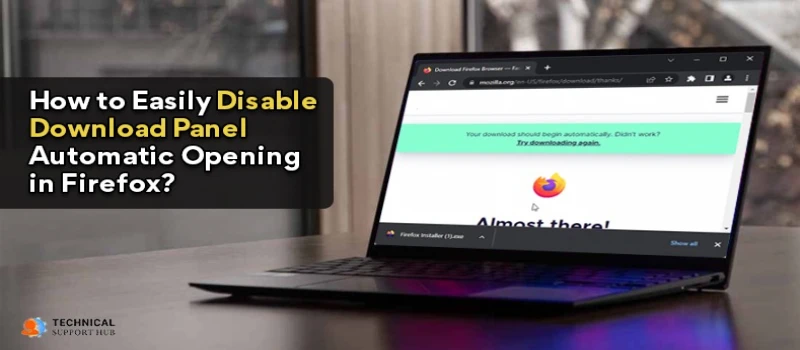 How to Easily Disable Download Panel Automatic Opening in Firefox