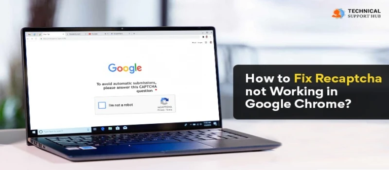 How to Fix Recaptcha not Working in Google Chrome