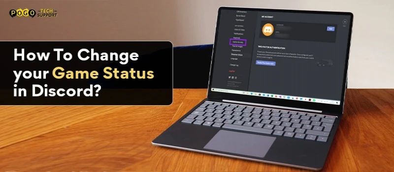 How To Change your Game Status in Discord