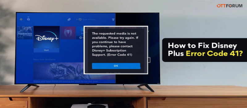 How to Fix Disney Plus Error Code 41