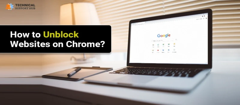 How to Unblock Websites on Chrome