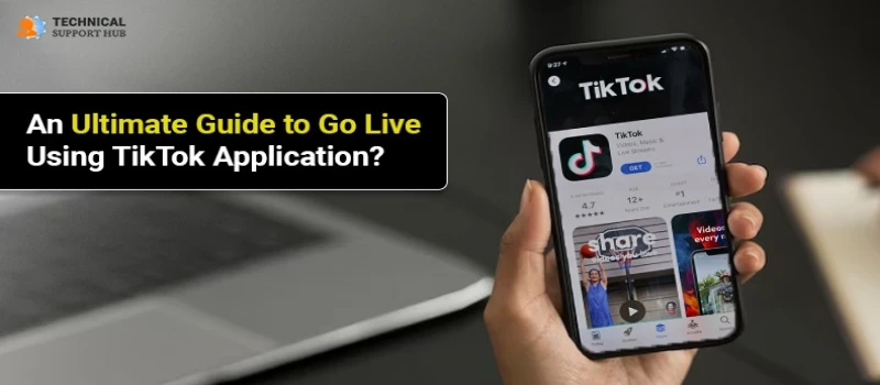 An Ultimate Guide to Go Live Using TikTok Application