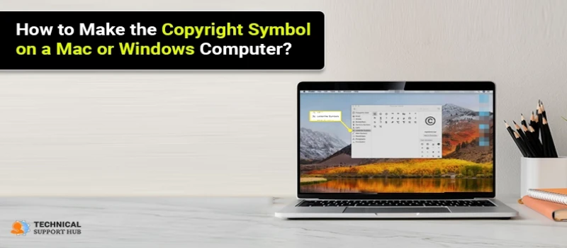 How to Make the Copyright Symbol on a Mac or Windows Computer
