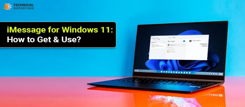 iMessage for Windows 11: How to Get & Use