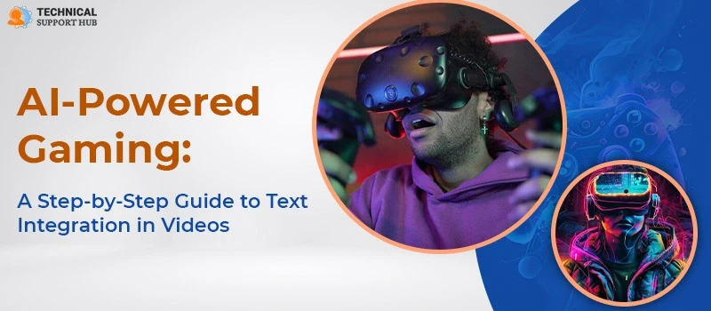 AI Powered Gaming  A Step by Step Guide to Text Integration in Videos