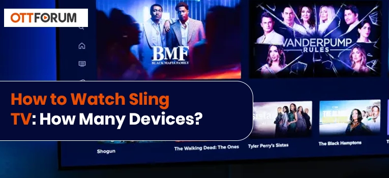How to Watch Sling TV: How Many Devices