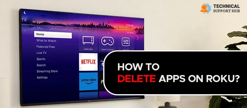How to Delete Apps on Roku
