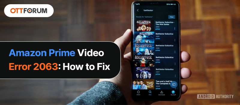 Amazon Prime Video Error 2063  How to Fix