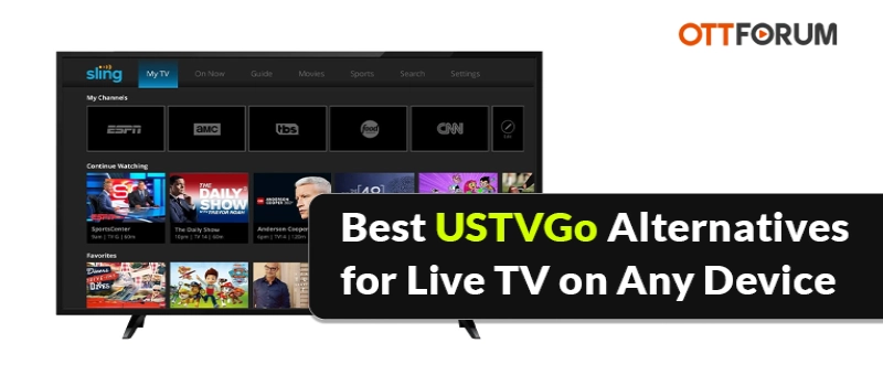 Best USTVGo Alternatives for Live TV on Any Device