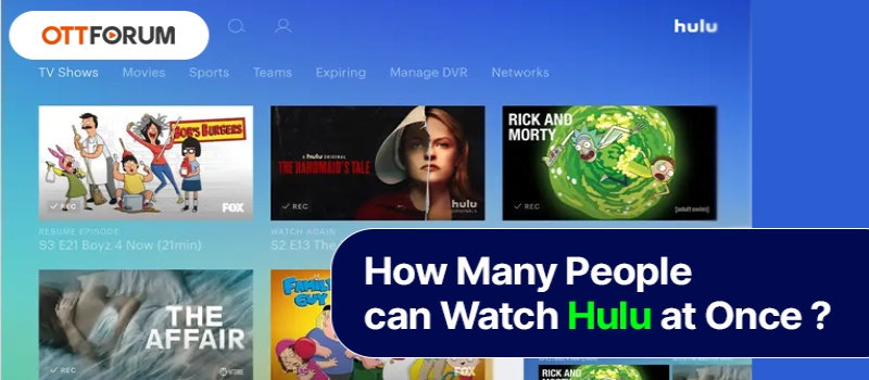 How Many People can Watch Hulu at Once?