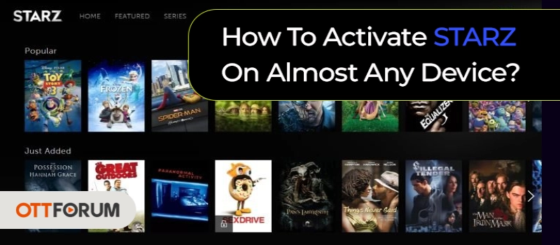How To Activate STARZ On Almost Any Device?