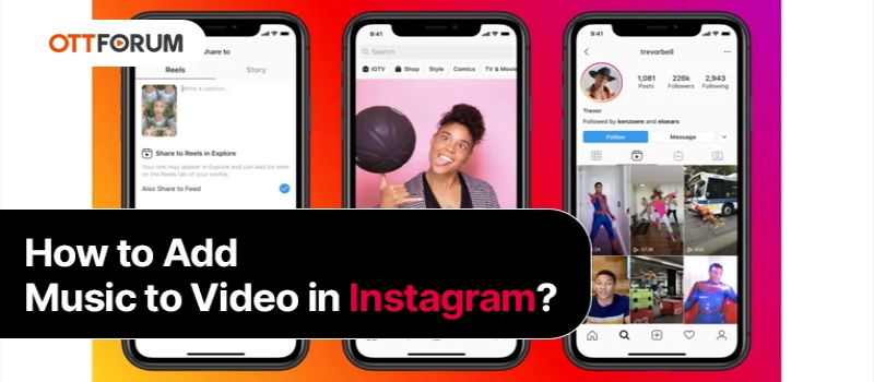 How to Add Music to Video in Instagram?