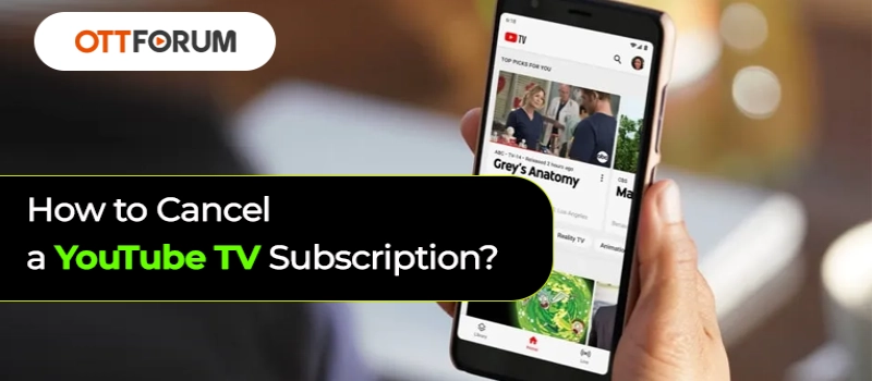 How to Cancel a YouTube TV Subscription?