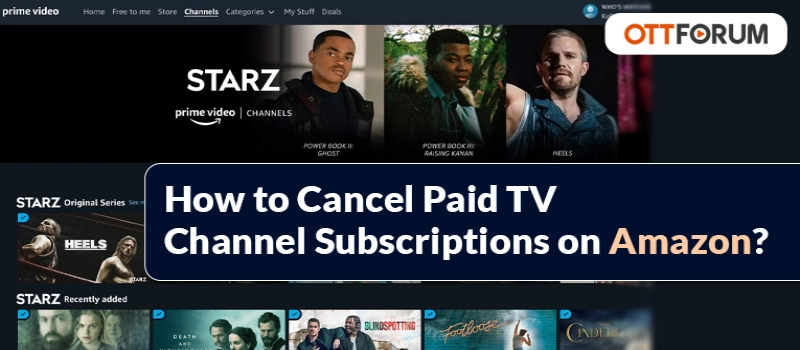 How to Cancel Paid TV Channel Subscriptions on Amazon?