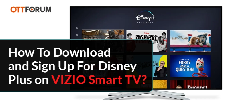 How To Download and Sign up For Disney Plus on VIZIO Smart TV?