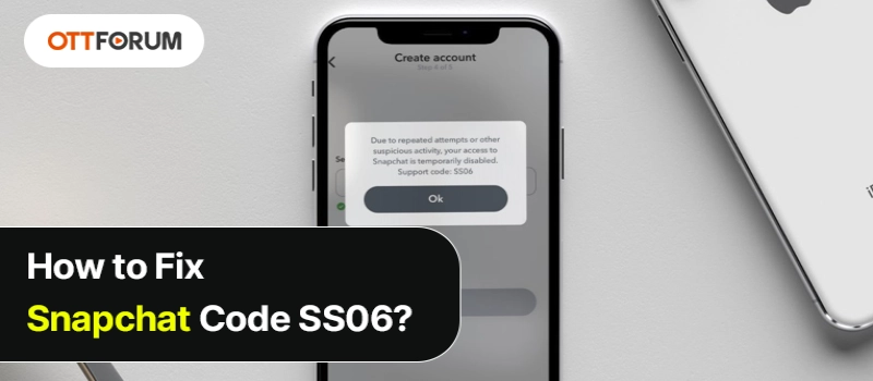 How to Fix Snapchat Code SS06?