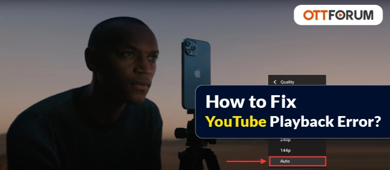 How to Fix YouTube Play back Error?