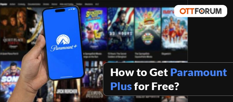 How to Get Paramount Plus for Free?