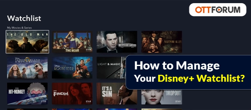 How to Manage Your Disney  Watchlist?