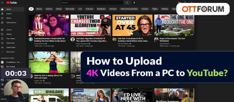 How to Upload 4K Videos From a PC to YouTube?