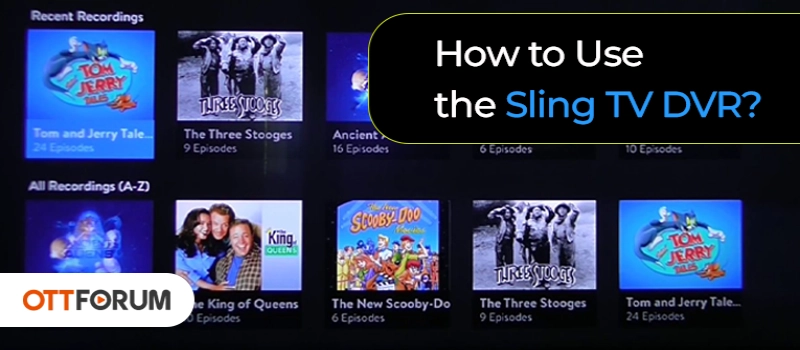 How to Use the Sling TV DVR?