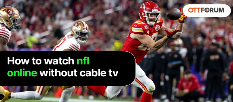 How to Watch NFL Online without Cable TV?