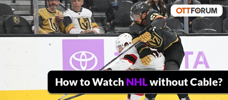 How to Watch NHL without Cable?