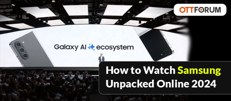 How to Watch Samsung Unpacked Online