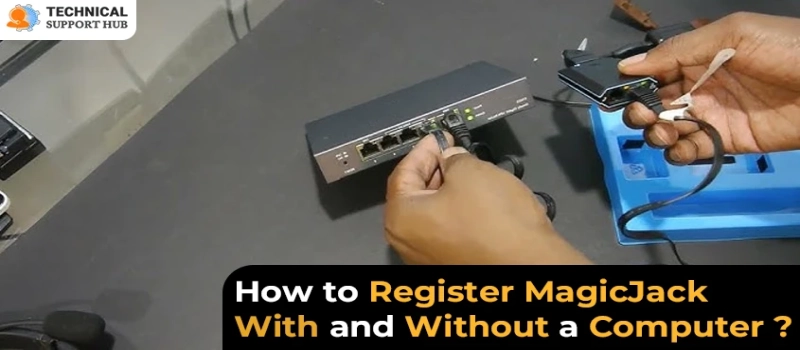 How to Register MagicJack With and Without a Computer?