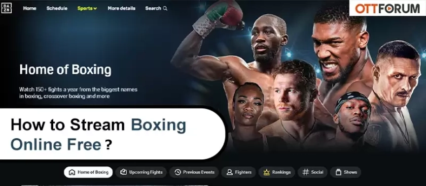 How to Stream Boxing Online Free in 2024?