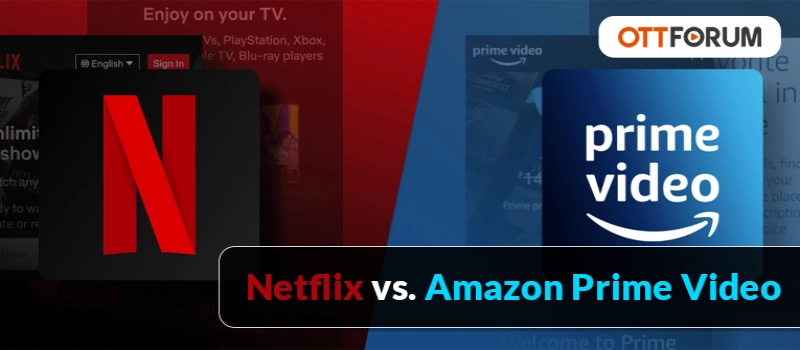 Netflix vs. Amazon Prime Video
