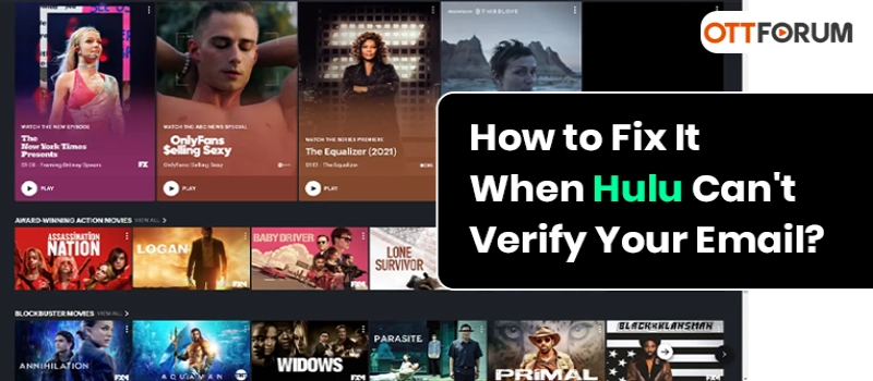 How to Fix It When Hulu Can't Verify Your Email?