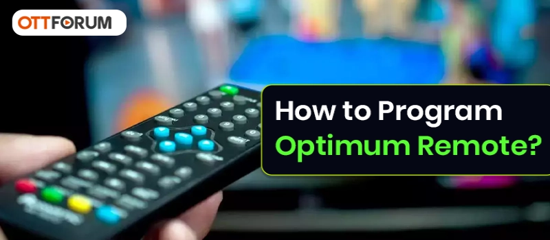 How to Program Optimum Remote?