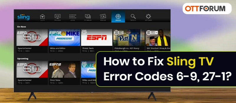 How to Fix Sling TV Error Codes 6-9  27-1?