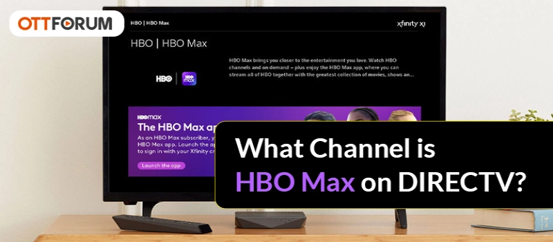 What Channel is HBO Max on DIRECTV?