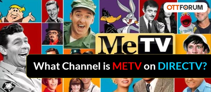 What Channel is METV on DIRECTV?